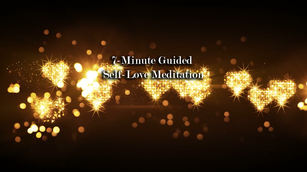 7-Minute Guided Self-Love Meditation: Embrace Your Worth