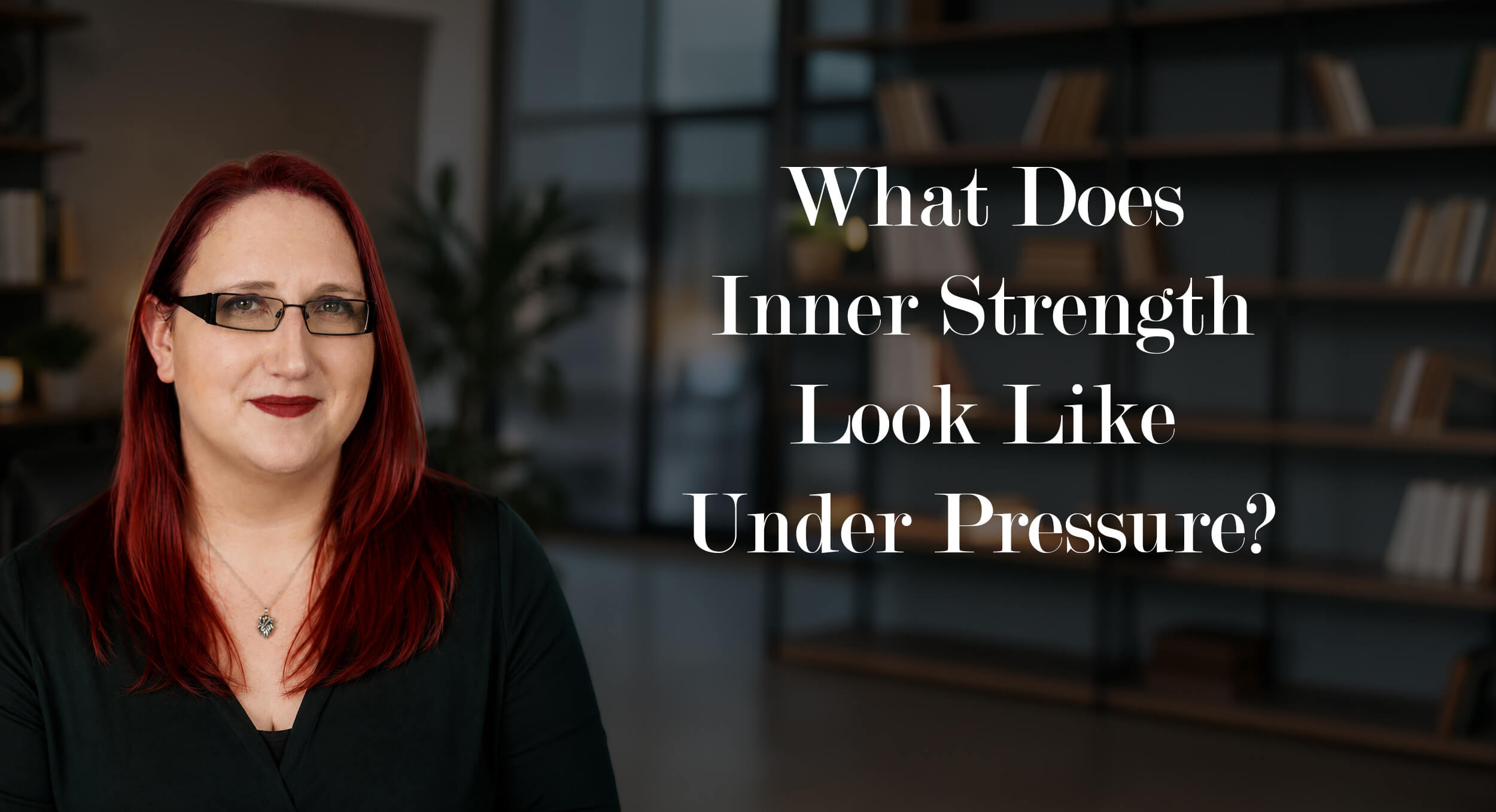 What Does Inner Strength Look Like Under Pressure?